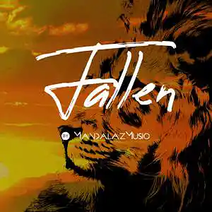 Picture for song 'Fallen' by artist 'MandalazMusic'