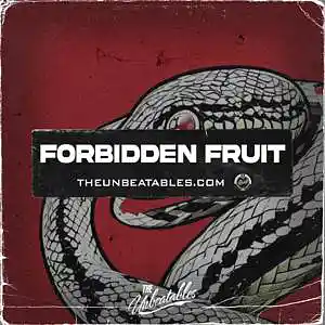 Picture for song 'FORBIDDEN FRUIT ***** Buy 2 Get 3 FREE' by artist 'The Unbeatables'