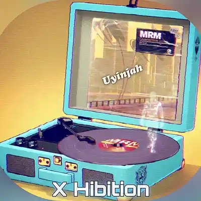 Picture for song 'X Hibition' by artist 'Uyinjah'