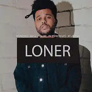 Picture for song '"Loner" - The Weeknd Type Beat R&B Type Beat' by artist 'The Strong Fate'