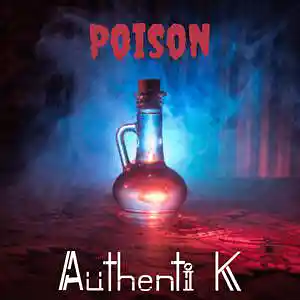 Picture for song 'Poison (Rich The Kid x Gunna Type Beat)' by artist 'Authenti K Beatmaker'