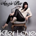 Picture for song 'Killer Love' by artist 'Angie Star'