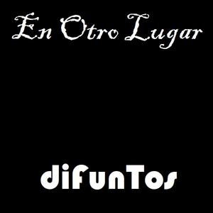 Picture for song 'En otro lugar' by artist 'DIFUNTOS'