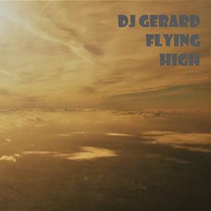 Picture for song 'Flying High' by artist 'DJ Gerard'
