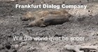 Picture for song 'Will the world ever be sober' by artist 'Frankfurt Dialog Company'