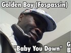 Picture for song 'Golden Boy (Fospassin) - Baby you down' by artist 'GOLDEN BOY (FOSPASSIN)'