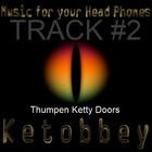 Picture for song 'Thumpen Ketty Doors' by artist 'Ketobbey'