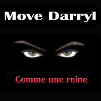 Picture for song 'Comme une reine' by artist 'Move Darryl'