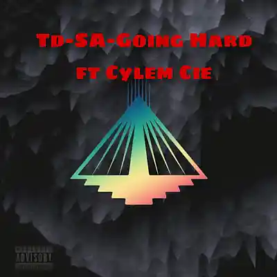 Picture for song '001.Td SA-Going Hard Feat Cylem Cie (mastered)38' by artist 'Td-SA Cul Dreamer'