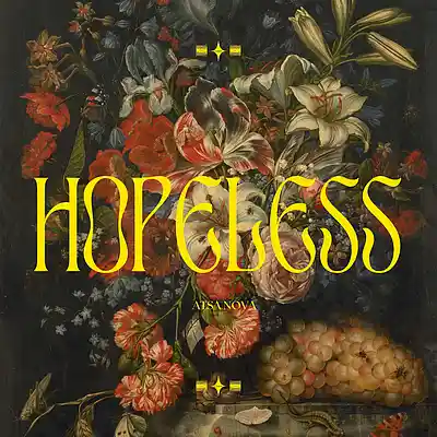 Picture for song 'Hopeless' by artist 'Atsa Nova'