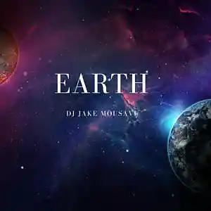 Picture for song 'DJ Jake mousavi-Earth' by artist 'DJ jake Mousavi'