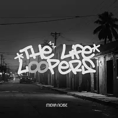 Picture for song 'The Life Loopers' by artist 'Mistah Blood'