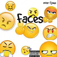 Picture for song 'FACES (Over-Tyme) Prod by: Masion Throne' by artist 'OverTyme'