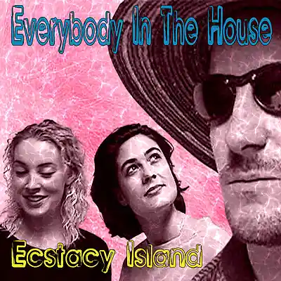 Picture for song 'Ecstasy Island (Key West Edit)' by artist 'Everybody In The House'