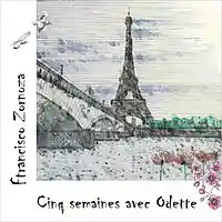 Picture for song 'CINQ SEMAINES AVEC ODETTE 3' by artist 'Francisco Zornoza Diez'