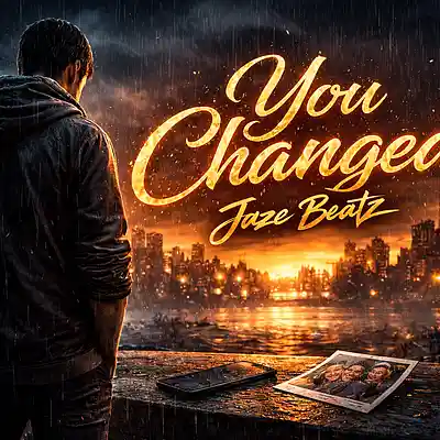 Picture for song 'You Changed' by artist 'Jaze Beatz'