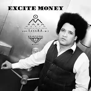 Picture for song 'Excite Money' by artist 'Sasa Hasid RA'
