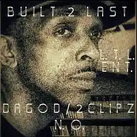 Picture for song 'BUILT 2 LAST' by artist 'DAGOD2CLIPZ'