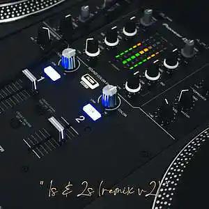 Picture for song ''1s & 2s (remix v2)'' by artist 'Larry Soundz'