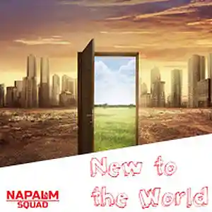 Picture for song 'New to the World' by artist 'Napalm Squad'