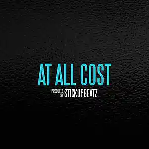 Picture for song 'At All Cost (BUY 1 GET 4 FREE)' by artist 'STICKUPBEATZ (US)'