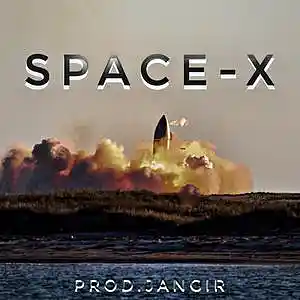 Picture for song 'Space-X' by artist 'Jangir Beats'
