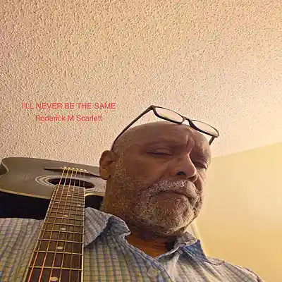 Picture for song 'I'LL NEVER BE THE SAME' by artist 'Roderick M Scarlett'