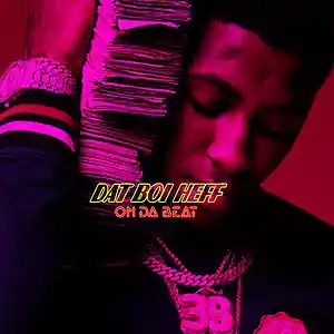 Picture for song 'NBA YOUNG BOY TYPE OF BEAT' by artist 'DAT BOI HEFF'