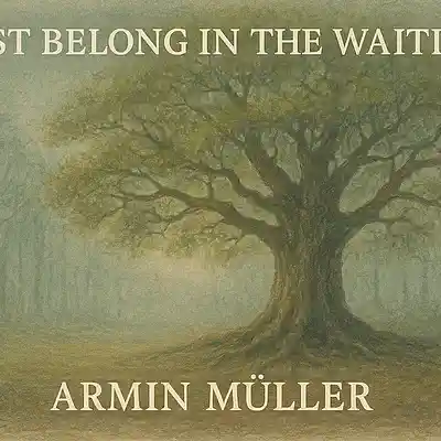 Picture for song 'I just belong in the waiting' by artist 'Armin Jasmin Miller'