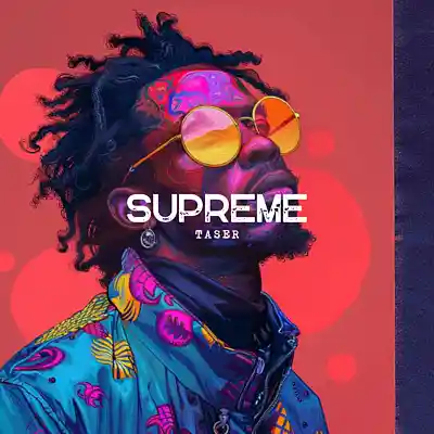 Picture for song 'Supreme' by artist 'Taseriii'