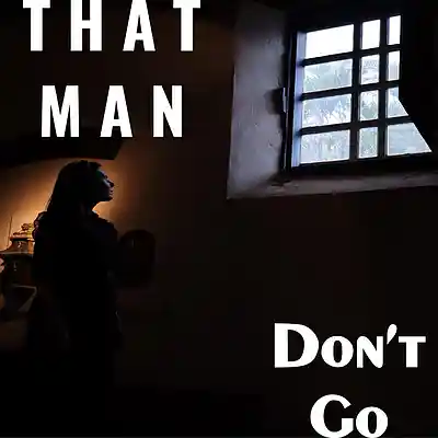 Picture for song 'Don't Go' by artist 'That Man'