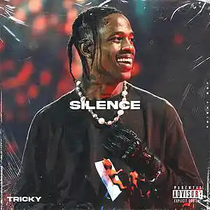 Picture for song 'Travis Scott x Eestbound Type Beat "Silence"' by artist 'Tricky Boy'