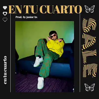 Picture for song 'EN TU CUARTO' by artist 'Junior on the beat'