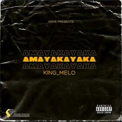 Picture for song 'King_Melo AmaYakaYaka (original)' by artist 'King Melo MusiQ'