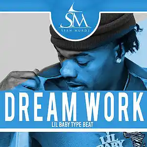 Picture for song 'Dream Work' by artist 'SeanMurdz'