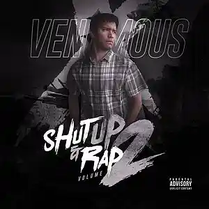Picture for song 'Venomous X Shut Up and Rap 2 Sampler' by artist 'Venomous X'