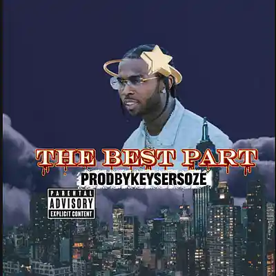 Picture for song '[FREE]The Best Part x Pop Smoke ProdByKeyserSoze' by artist 'TheRealKeyserSoze'