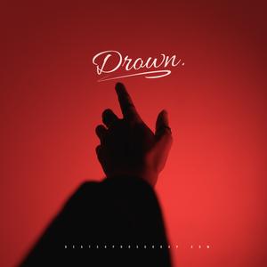 Picture for song 'Drown' by artist 'Beats by Pixel'