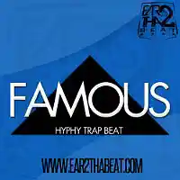 Picture for song 'FAMOUS' by artist 'EAR 2 THA BEAT'