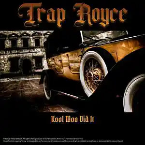 Picture for song 'Trap Royce - Buy 1 Get 2' by artist 'KOOL WOO'