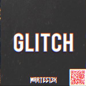 Picture for song 'Glitch 138 Bpm' by artist 'Martes13x'