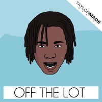 Picture for song 'Off the Lot' by artist 'TaylorMadeBeatz'