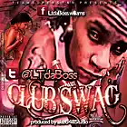 Picture for song 'Club Swag' by artist 'LTdaBosss'