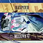 Picture for song 'MIXDOWN 47 (INSTRUMENTAL)' by artist 'AlexPatch'