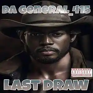 Picture for song 'Last Draw' by artist 'Big Wil Da General 415'