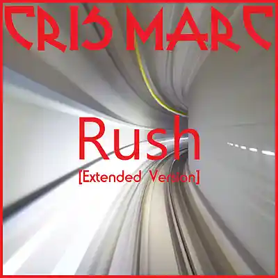 Picture for song 'Rush (Extended Version)' by artist 'Cris Marc'