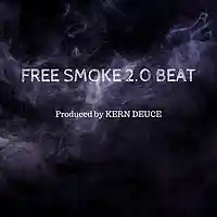 Picture for song 'Free Smoke 2.0 x DRAKE TYPE BEAT' by artist 'Kern Deuce'