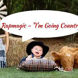 Picture for song 'Rapmagic - "I'm Going Country" 2022' by artist 'RAPMAGIC DELEON'