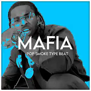 Picture for song 'Mafia Pop Smoke Vocal Type Beat' by artist 'Toast Beats'