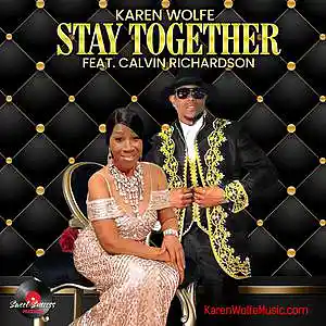 Picture for song 'Stay Together feat. Calvin Richardson - REMIX' by artist 'Karen Wolfe'